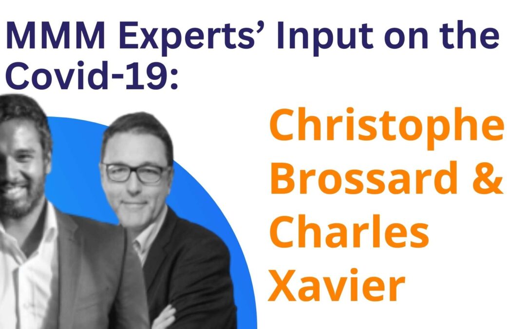 Marketing Mix Modeling Experts’ Input on the Covid-19: Christophe Brossard and Charles Xavier, Partners at Metrics720