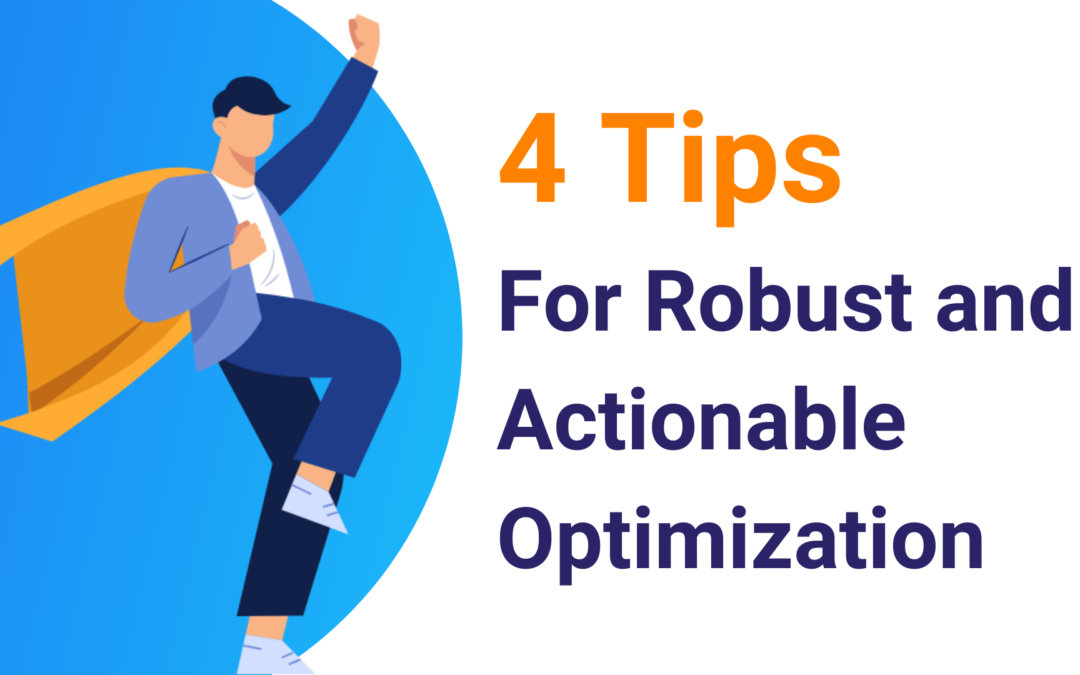 4 Tips for Robust and Actionable Optimization in Marketing Mix Modeling