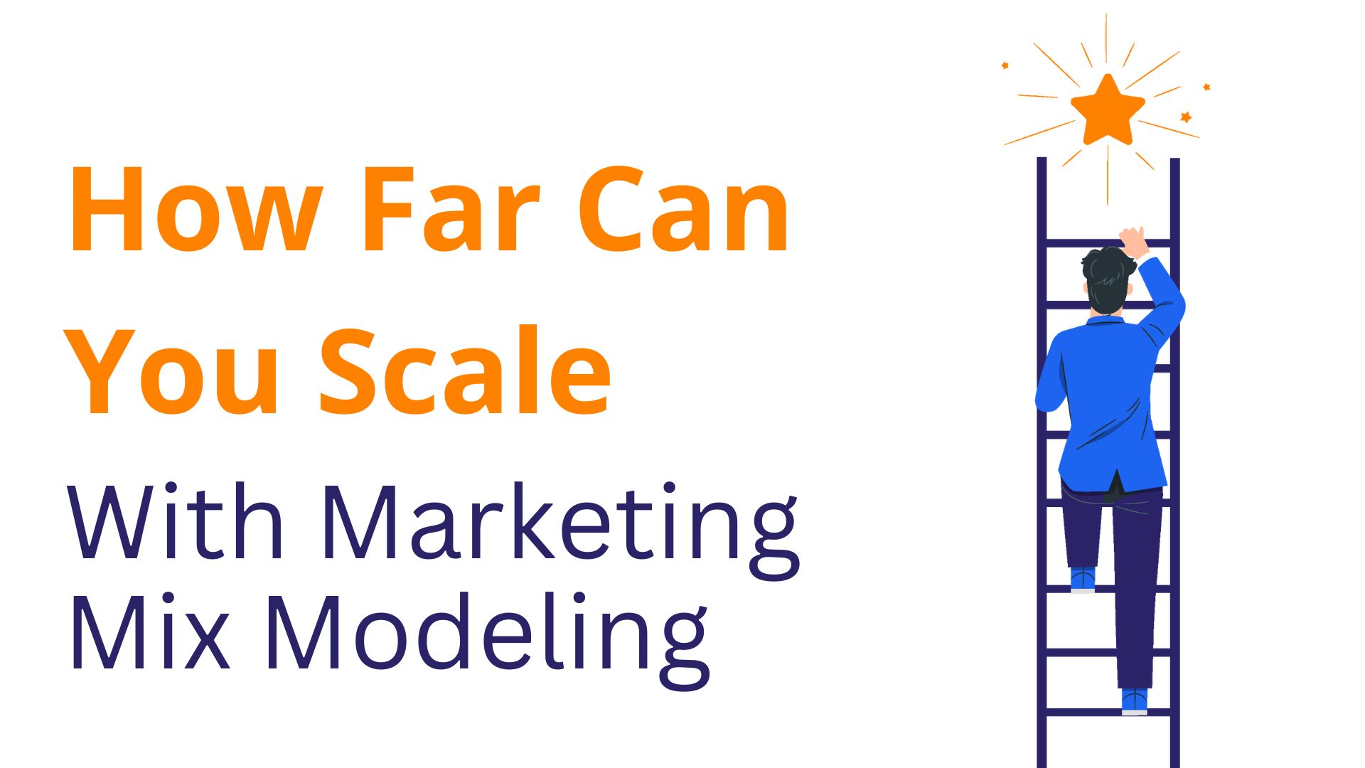 How Far Can You Scale With Marketing Mix Modeling