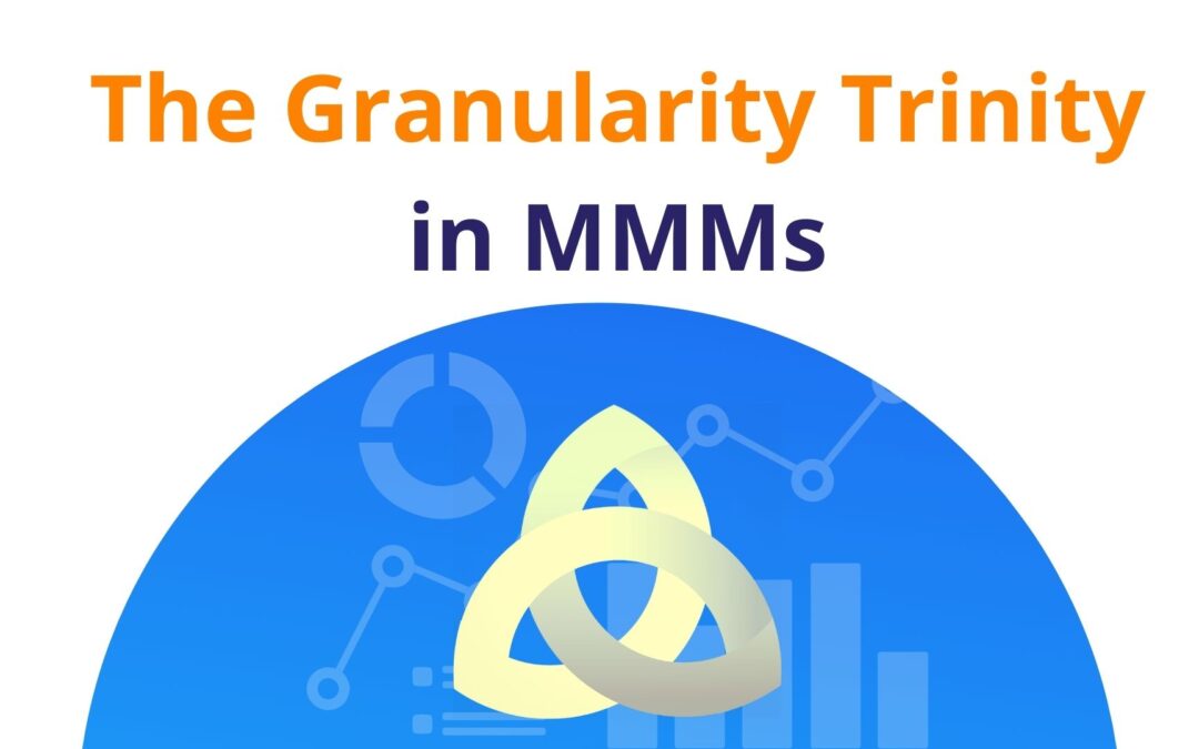 The Granularity Trinity in MMMs