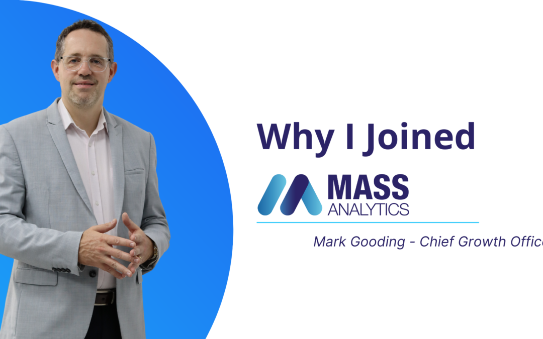 “Why I joined MASS Analytics” Mark Gooding