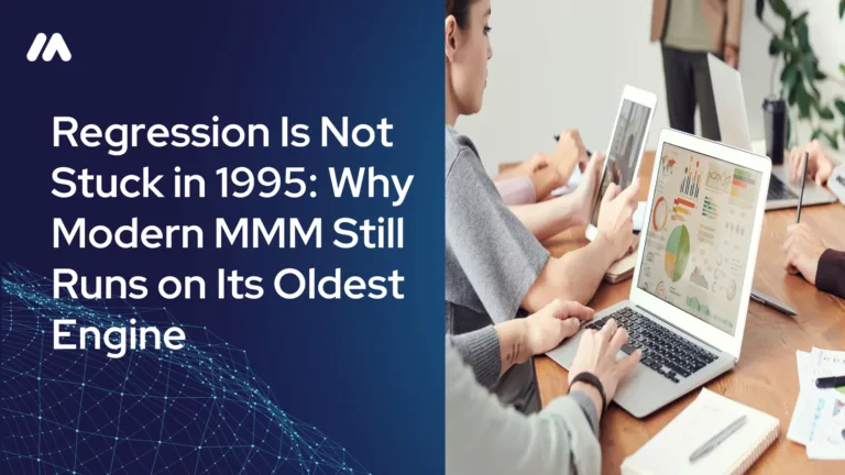 Regression Is Not Stuck in 1995: Why Modern MMM Still Runs on Its Oldest Engine