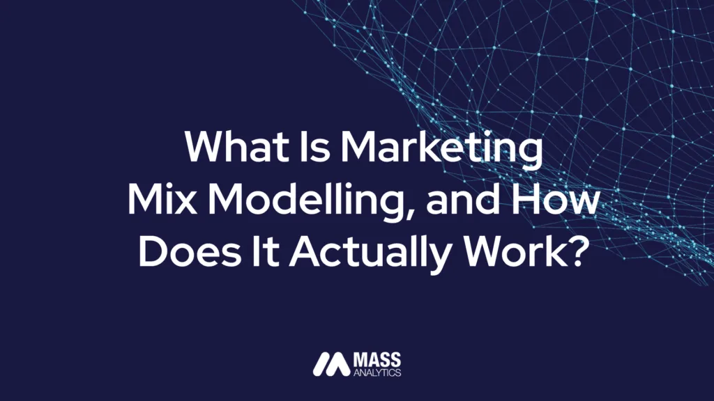Marketing mix modelling explained: a practitioner's guide to the five stages of MMM and the judgement calls that determine whether a model holds in front of your CFO — by Dr. Ramla Jarrar, MASS Analytics.