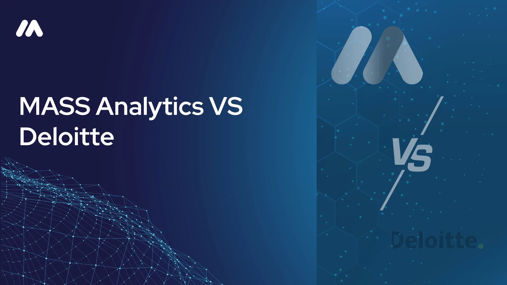 MASS Analytics vs Deloitte comparison graphic with the MASS logo mark over a network data visualization and a 'VS' symbol beside the Deloitte logo mark on a dark blue hexagon-patterned background