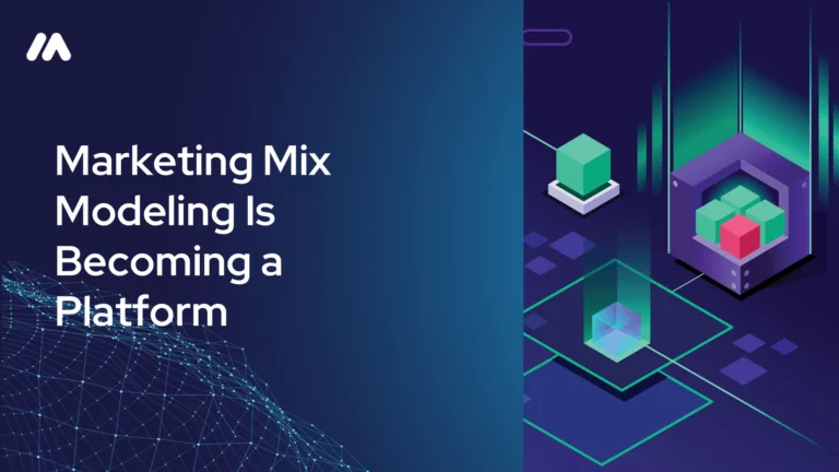 Marketing Mix Modeling Is Becoming a Platform. Most Buyers Still Buy It by the Project.