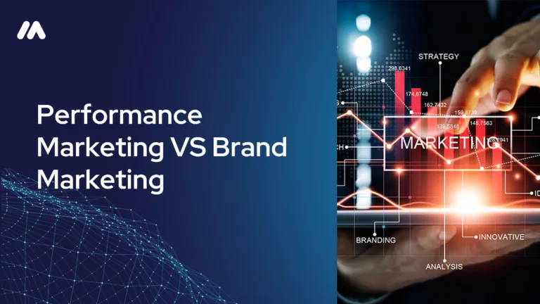 Performance marketing vs brand marketing: how to split your budget